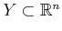 $ Y \subset {\mathbb{R}}^n$