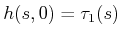 $ h(s,1) = \tau_{2}(s)$