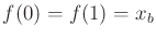 $ f(0) =
f(1) = {x_b}$