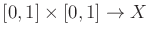 $ [0,1]\times[0,1]\rightarrow X$