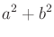 $\displaystyle a^2 + b^2$