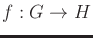 $ f: G \rightarrow H$