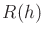 $ R(h)$