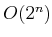 $ O(2^n)$