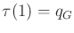 $ \tau(1) = {q_{G}}$