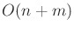 $ O(n + m)$