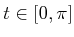 $ t \in
[0,\pi]$