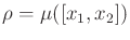 $ \rho = \mu([x_1,x_2])$