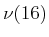 $ {\nu}(16)$