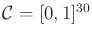 $ {\cal C}= [0,1]^{30}$