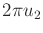 $ 2 \pi u_2$