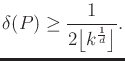 $\displaystyle \delta(P) \geq { 1 \over 2 \big\lfloor k^\frac{1}{d} \big\rfloor}.$