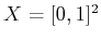 $ X = [0,1]^2$