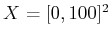$ X = [0,100]^2$