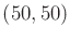 $ (50,50)$