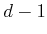 $ d-1$