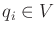 $ q_i \in V$