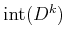 $ \operatorname{int}(D^k)$