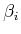 $ {\beta}_i$