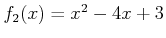 $ f_2(x) = x^2 -
4x + 3$