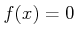 $ f(x) = 0$