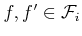 $ f,f^\prime \in {\cal F}_i$