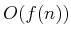 $ O(f(n))$
