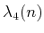 $\displaystyle \lambda_4(n)$