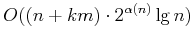 $ O((n+km)\cdot 2^{\alpha(n)}\lg n)$