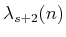 $ \lambda_{s+2}(n)$