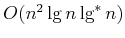$ O(n^2 \lg n \lg^*n)$