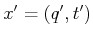 $ x^\prime = (q^\prime,t^\prime)$