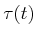 $ \tau(t)$