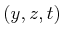 $ (y,z,t)$