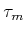 $ \tau_m$