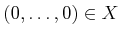 $ (0,\ldots,0) \in X$