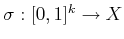 $ {\sigma}:
[0,1]^k \rightarrow X$