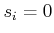 $ s_i = 1$
