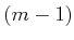 $ (m-1)$