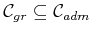 $ {{\cal C}_{gr}}\subseteq {{\cal C}_{adm}}$