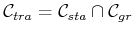 $ {{\cal C}_{tra}}= {{\cal C}_{sta}}\cap {{\cal C}_{gr}}$