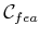 $ {{\cal C}_{fea}}$