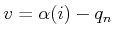 $ v = {\alpha}(i) - q_n$