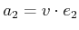 $ a_2 = v \cdot e_2$