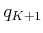 $ q_{K+1}$
