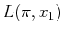 $ L(\pi ,x_1)$