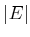 $ \vert E\vert$