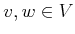 $ v,w \in {V}$