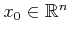 $ x_0 \in {\mathbb{R}}^n$