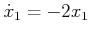 $ {\dot x}_1 = -2 x_1$